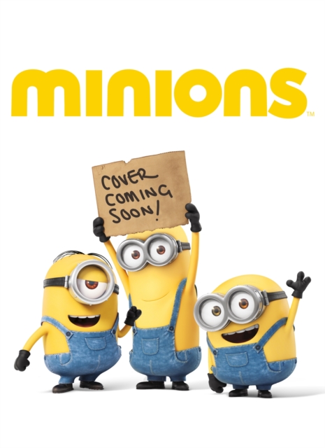 Illumination's Minions & Monsters: Lights! Camera! Minions!