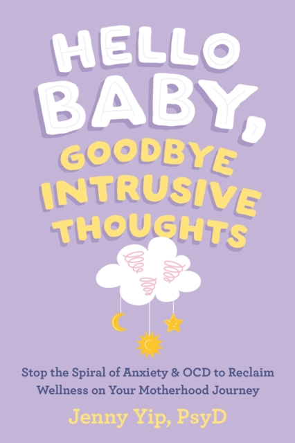 Hello Baby, Goodbye Intrusive Thoughts